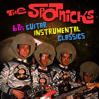 60s Guitar Instrumental Classics by The Spotnicks