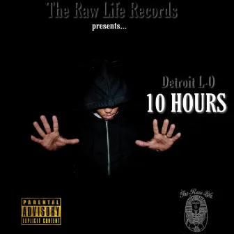 10 Hours by Detroit L-O