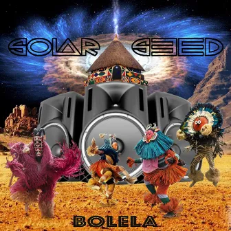 Bolela by Solar Seed