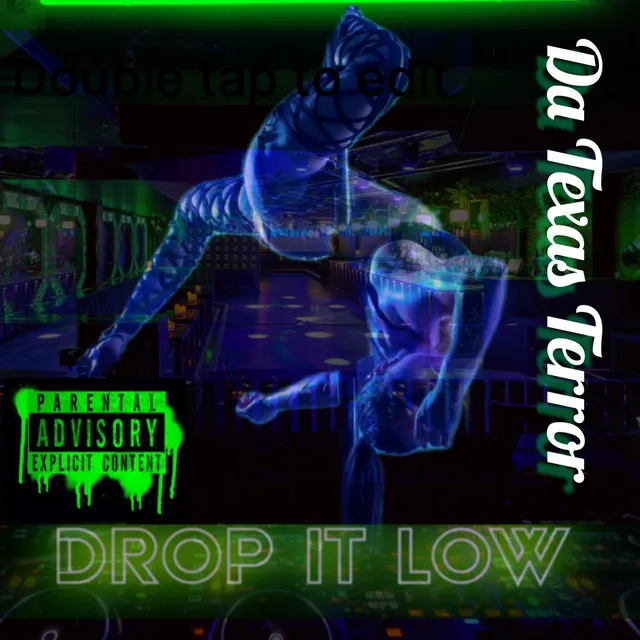 Drop It Low