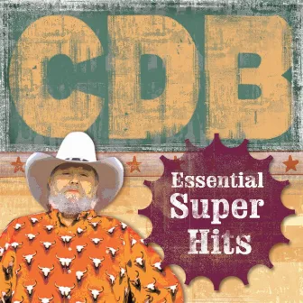 The Essential Super Hits of the Charlie Daniels Band by The Charlie Daniels Band