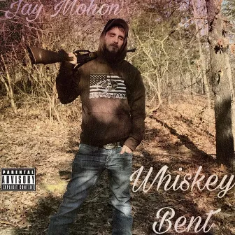 Whiskey Bent by Jay mohon