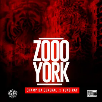 Zooo York by Champ Da General