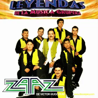 Leyendas de la Musica Grupera by Grupo Zaaz