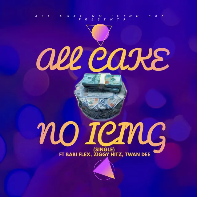 All Cake No Icing (Anthem)