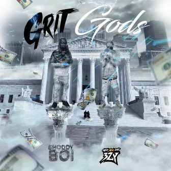 Grit Gods by AintDat3zy