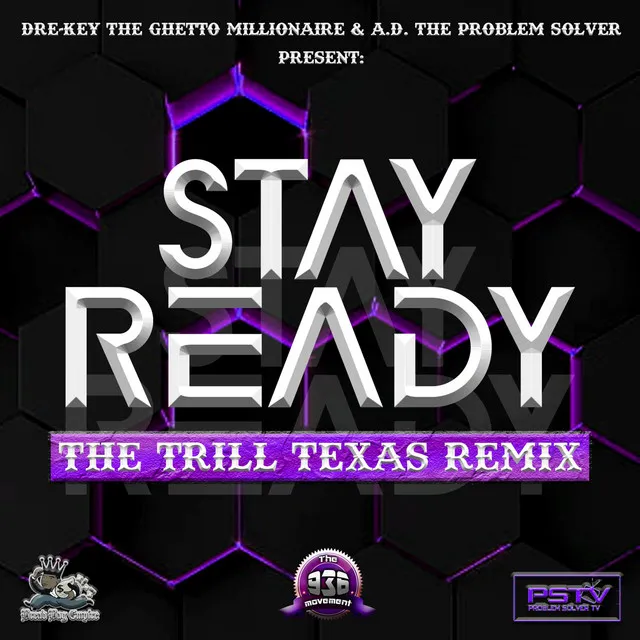 Stay Ready (Trill Texas Remix)