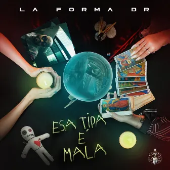 Esa Tipa E Mala by La FormaDr