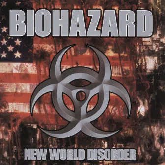 New World Disorder by Biohazard