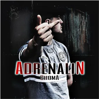 Adrenalin by Choma