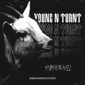 Young N Turnt by Baby Rell