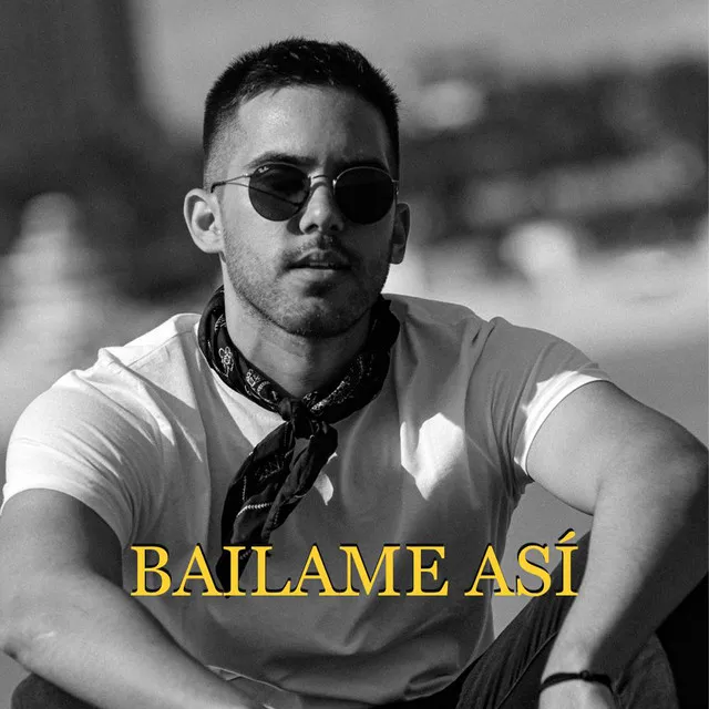 Bailame Así