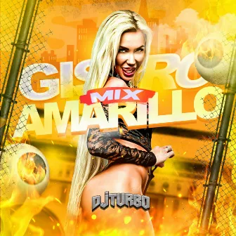 Mix Gistro Amarillo by DJ Turbo