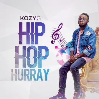 Hip Hop Hurray by Kozy G