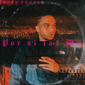 POR SI LAS MO by Lil Stony Fresco