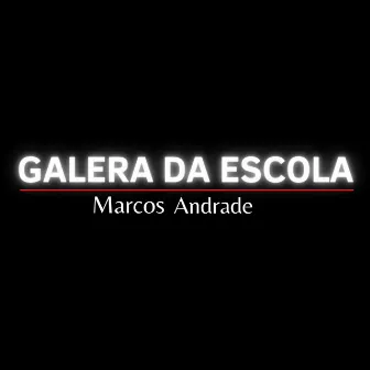 Galera da Escola by Marcos Andrade