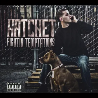 Fightin' Temptations by Hatchet