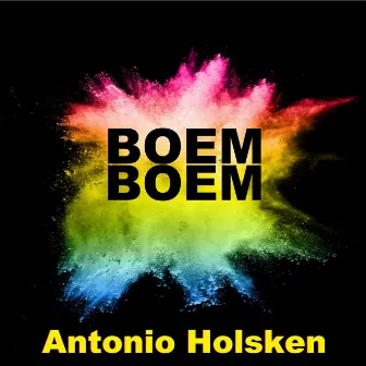 Boem Boem by Antonio Holsken