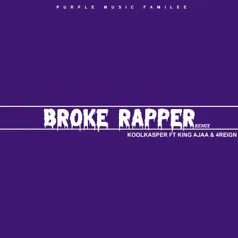 Broke Rapper (Remix) by KoolKasper