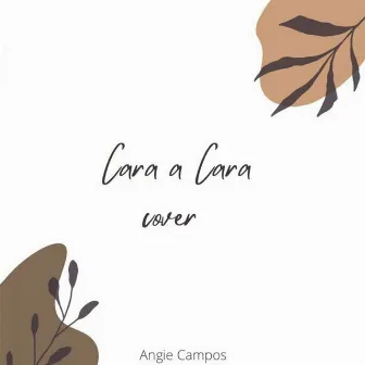 Cara a cara (Cover) by Angie Campos