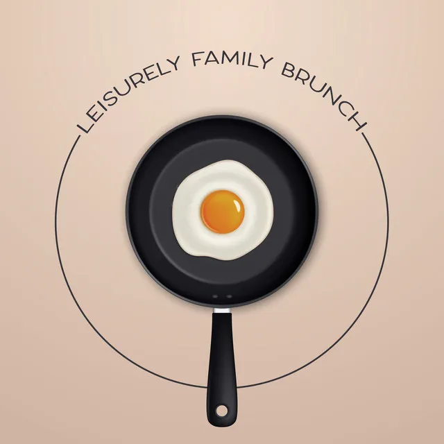 Leisurely Family Brunch - Sleep Well at the Weekend and Have a Late Breakfast with Loved Ones, Mellow Jazz Background, Meal Time, Total Relaxation