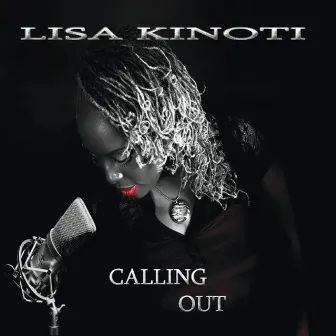 Calling Out by Lisa Kinoti