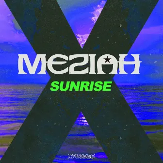 Sunrise by MEZIAH