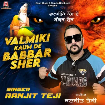 Valmiki Kaum De Babbar Sher by Ranjit Teji