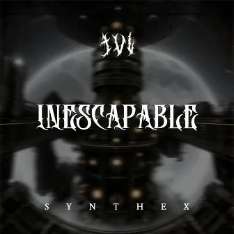 Inescapable by Synthex Records