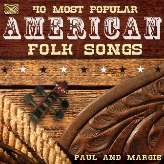 40 Most Popular American Folk Songs by Margie Butler