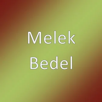 Bedel by Melek