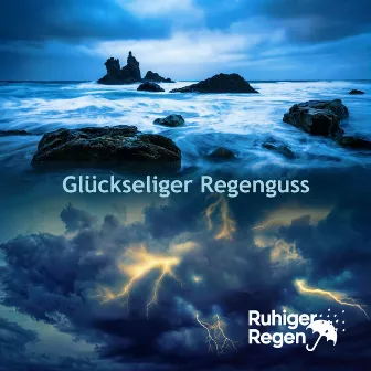 Glückseliger Regenguss by Ruhiger Regen