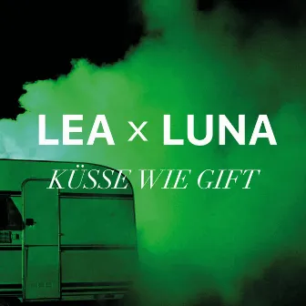 Küsse wie Gift by LUNA