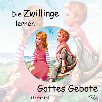 Die Zwillinge lernen Gottes Gebote by Maria Janzen