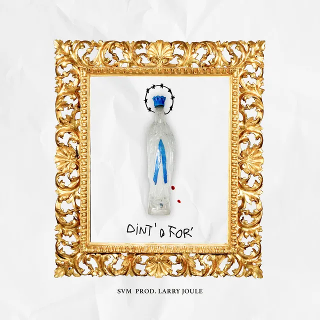 Dint' O For' - prod. Larry Joule