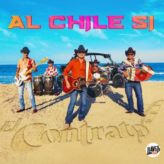 Al Chile Si by El Contrato