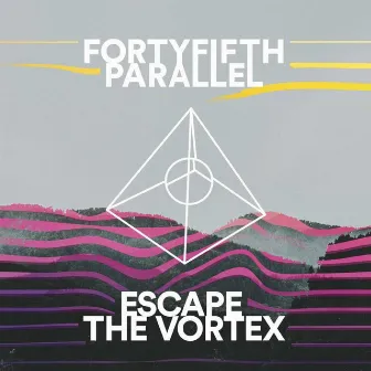 Escape the Vortex by Forty Fifth Parallel