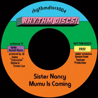 Mumu Is Coming by Sister Nancy