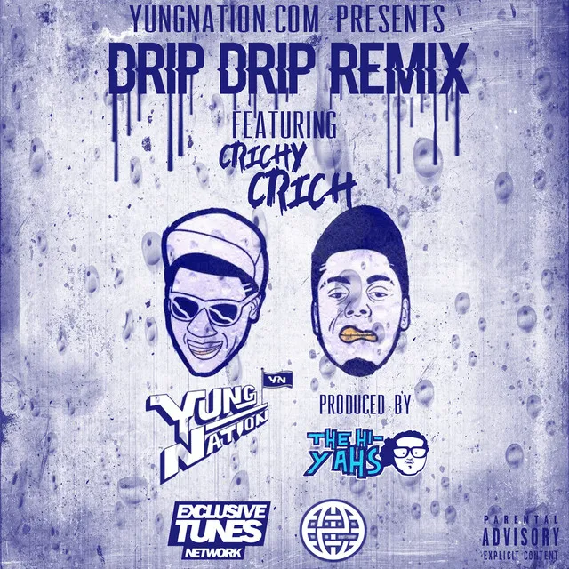 Drip Drip Remix (Prod. by The Hi-Yahs)