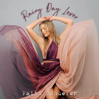 Rainy Day Lover by Faith Schueler