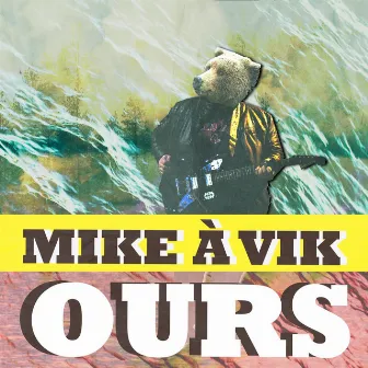 Ours by Mike à Vik