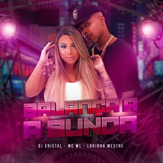 Balança a Bunda by DJ Cristal