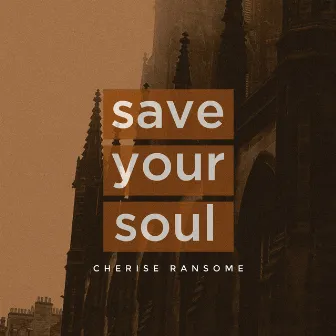 Save Your Soul by Cherise Ransome