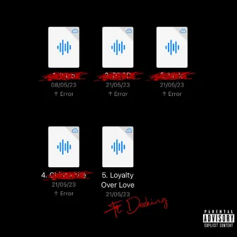 Loyalty Over Love by DeeKing