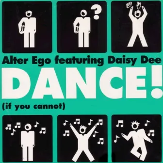 Dance If You Cannot by Alter Ego