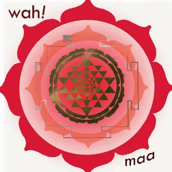 MAA by Wah!