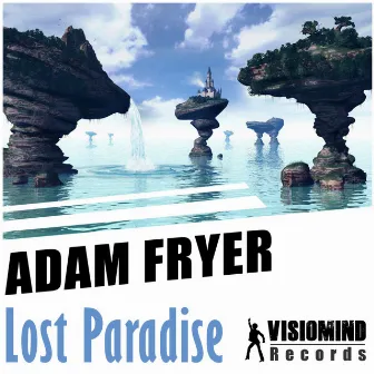 Lost Paradise EP by Adam Fryer