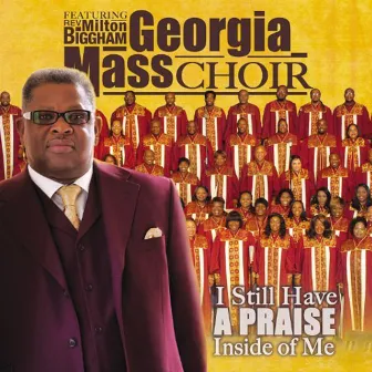 I Still Have a Praise by The Georgia Mass Choir