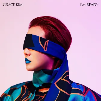 I'm Ready by Grace Kim