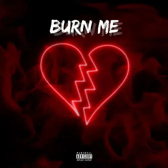 Burn Me by Frvnce